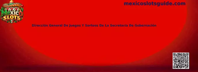 Dirección General De Juegos Y Sorteos De La Secretaría De Gobernación