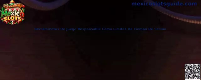 Herramientas de juego responsable como límites de tiempo de sesión