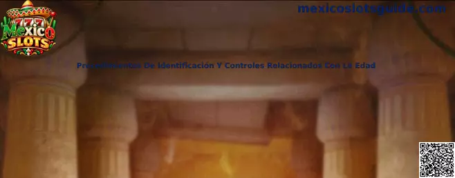 Guía de Mexico Slots sobre verificación de identidad, documentos oficiales y controles de mayoría de edad