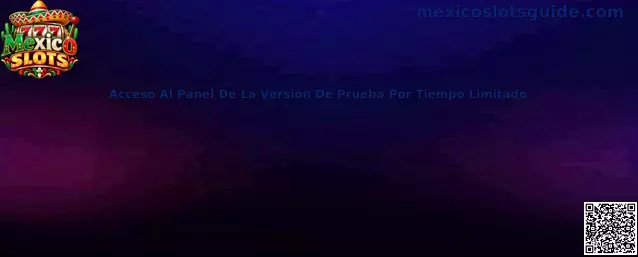 Referencia visual del acceso al panel de prueba por tiempo limitado de Mexico Slots