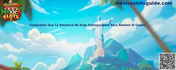 Guía de Mexico Slots para verificar las condiciones de un cupón y detectar requisitos de depósito antes de redimirlo
