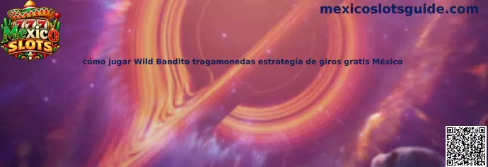 Cómo jugar Wild Bandito tragamonedas estrategia de giros gratis México