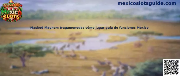 Masked Mayhem tragamonedas cómo jugar guía de funciones México