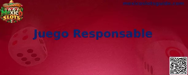 Guía visual de juego responsable de Mexico Slots